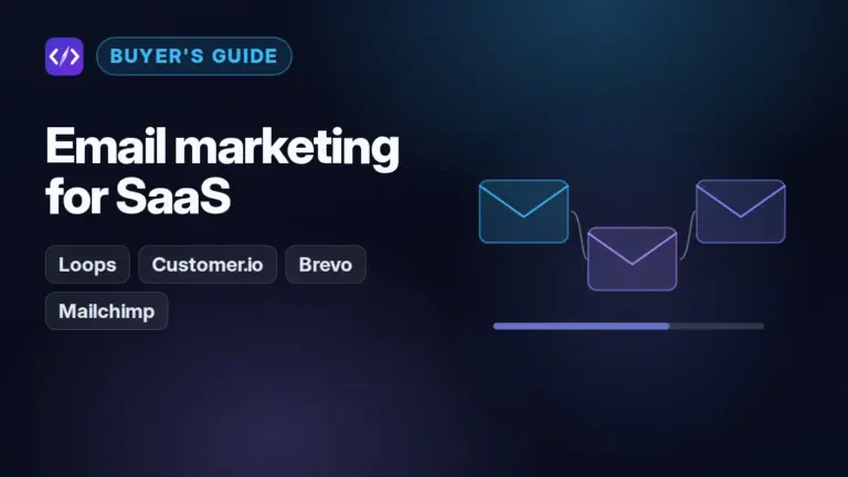 Best Email Marketing Software for SaaS: Kit, Mailchimp, Brevo, Loops
