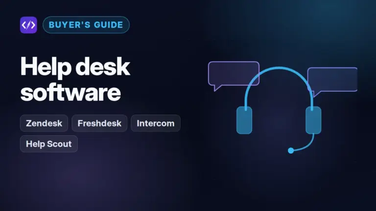 Best Help Desk Software: Zendesk vs Freshdesk vs Intercom