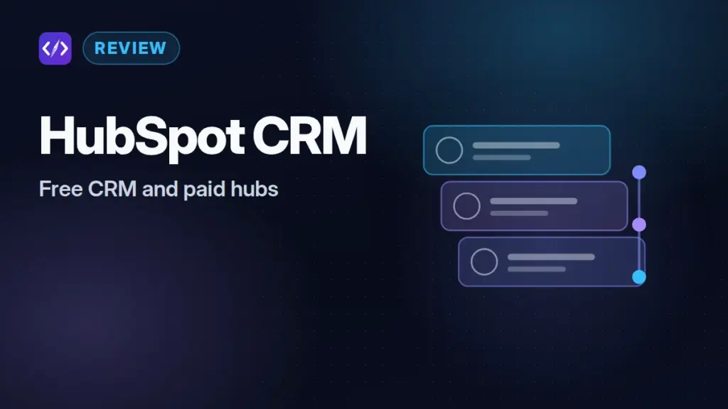 HubSpot CRM review: CodeToolPilot editorial illustration (free crm and paid hubs)