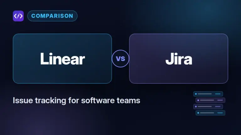 Linear vs Jira: Which Issue Tracker Should Your Team Use?