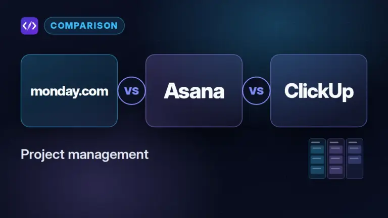 Monday.com vs Asana vs ClickUp: Project Management Compared