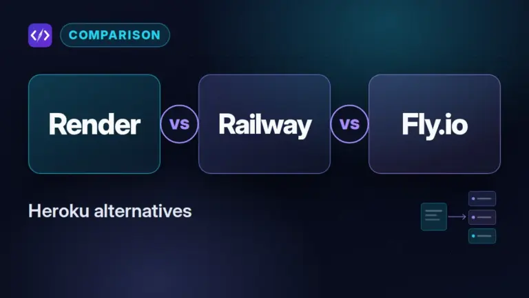 Render vs Railway vs Fly.io: Heroku Alternatives Compared