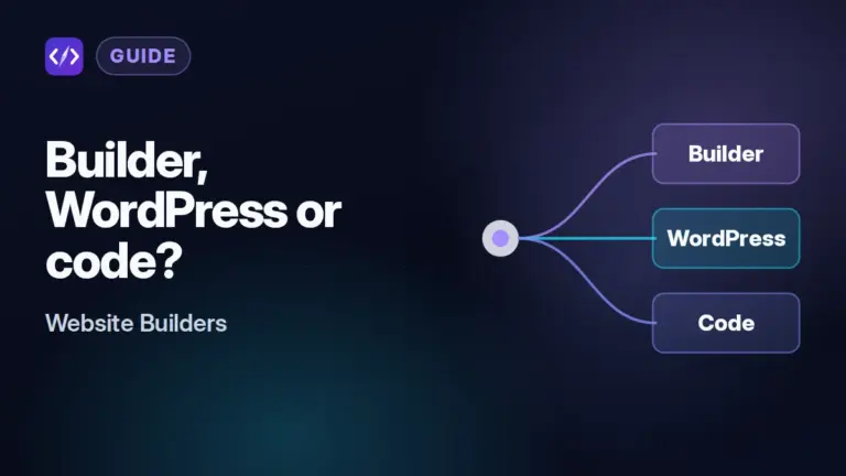 Website Builder vs WordPress vs Custom Code: Which Fits Your Project?
